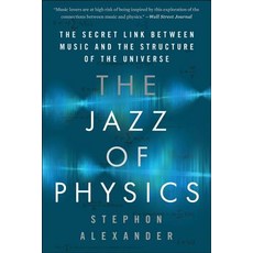 (英文圖書)The Jazz of Physics: The Secret Link Between Music and the Structure of the Univ... 平裝版, Basic Books, 英文