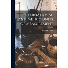 (英文圖書) International and Metric Units of Measurement 平裝版, Hassell Street Press, 英文