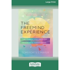 (英文圖書) The Freemind Experience: The Three Pillars of Absolute Happiness [Standard Large Print 16 Pt ... 平裝版, ReadHowYouWant, 英文