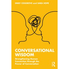 (英文圖書) Conversational Wisdom: Strengthening Human Connection through the Power of Conversation 平裝版, Routledge, 英文