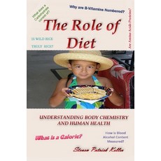 The Role of Diet: Parts 1 & 2 平裝版, Independently Published, 英文