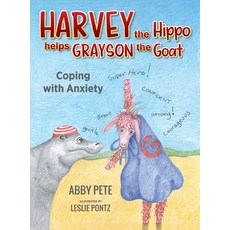 (英文圖書)Harvey the Hippo Helps Grayson the Goat: Coping with Anxiety 精裝版, Loving Healing Press, 英文