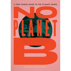No Planet B: A Teen Vogue Guide to the Climate Crisis 精裝版, Haymarket Books, 英文