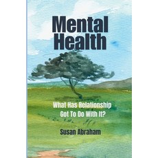(英文圖書) Mental Health: What Has Relationship Got To Do With It? 平裝版, Itrain2 Ltd., English
