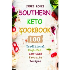 Southern Keto Cookbook: 100 Traditional High-Fat Low-Carb Favorite Recipes 平裝版, Independently Published, 英文
