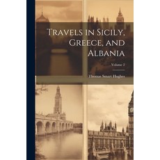 (英文圖書) Travels in Sicily Greece and Albania; Volume 2 平裝版, Legare Street Press, 英文
