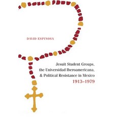 (英文圖書) Jesuit Student Groups the Universidad Iberoamericana and Political Resistance... 平裝版, University of New Mexico Press, 英文