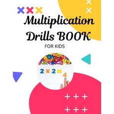Multiplication Drills BOOK: Multiplication Math Tests Workbook funny and Teachable Grades 3-5 (12... 平裝版, Independently Published, 英文