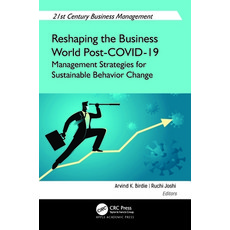 (英文圖書) Reshaping the Business World Post-COVID-19: Management Strategies for Sustainable Behavior Ch... 精裝版, Apple Academic Press, 英文