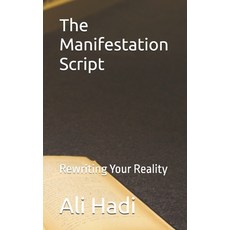 (英文圖書) The Manifestation Script: Rewriting Your Reality 平裝版, Independently Published, 英文