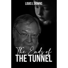 (英文圖書) The Ends Of The Tunnel 平裝版, Louis L. Downs, 英文