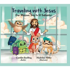(英文圖書)Traveling with Jesus: Our Mission Trip to El Salvador 精裝版, Carpenter's Son Publishing, 英文