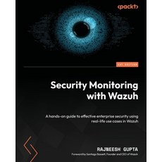 (英文圖書) Security Monitoring with Wazuh: A hands-on guide to effective enterprise security using real-... 平裝版, Packt Publishing, 英文