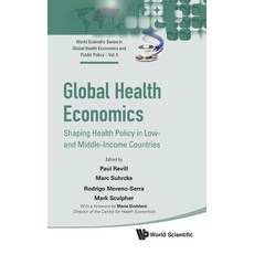 Global Health Economics: Shaping Health Policy in Low- And Middle-Income Countries 精裝版, World Scientific Publishing Company, 英文
