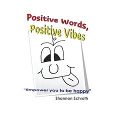 (英文圖書) Positive Words Positive Vibes 平裝版, Dorrance Publishing Co., 英文
