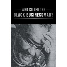 (英文圖書)Who Killed the Black Businessman? 平裝版, Page Publishing, 英文
