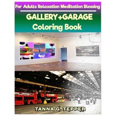 GALLERY+GARAGE Coloring book for Adults Relaxation Meditation Blessing: Sketch coloring book Graysca... 平裝版, Createspace Independent Pub..., 英文