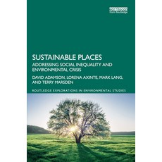 (英文圖書) Sustainable Places: Addressing Social Inequality and Environmental Crisis 平裝版, Routledge, 英文
