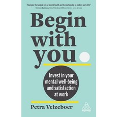 (英文圖書) Begin with You: Boost Your Mental Wellbeing and Satisfaction at Work 平裝版, Kogan Page, 英文