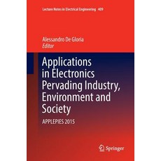 (英文圖書) Applications in Electronics Pervading Industry Environment and Society: Applepies 2015 平裝版, Springer, 英文