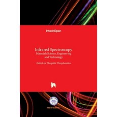 (英文圖書) Infrared Spectroscopy: Materials Science Engineering and Technology 精裝版, Intechopen, 英文