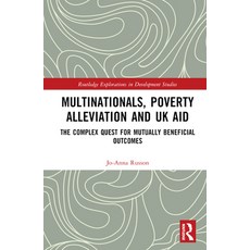 (英文圖書) Multinationals Poverty Alleviation and UK Aid: The Complex Quest for Mutually Beneficial Out... 精裝版, Routledge, 英文