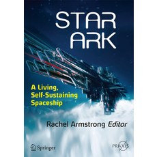 (英文圖書) Star Ark: A Living Self-Sustaining Spaceship 平裝版, Springer, 英文