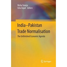 (英文圖書) India-Pakistan Trade Normalisation: The Unfinished Economic Agenda 平裝版, Springer, 英文