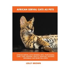 African Serval Cats as Pets 平裝版, Nrb Publishing, 英文