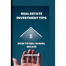 (英文圖書) Real estate investment tips: How to sell in real estate 平裝版, Independently Published, 英文