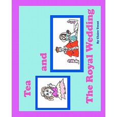 (英文圖書)Tea and the Royal Wedding 平裝版, Createspace Independent Pub..., 英文