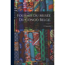 (英文書) Fourmis Du Musée Du Congo Belge. 平裝版, Hassell Street Press, 英文