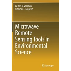 (英文圖書) Microwave Remote Sensing Tools in Environmental Science 平裝版, Springer, 英文