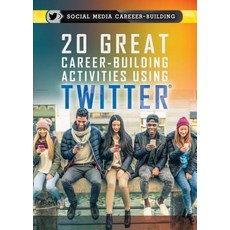 (英文圖書)20 Great Career-Building Activities Using Twitter Library Binding, Rosen Young Adult, 英文, 圖書館裝訂
