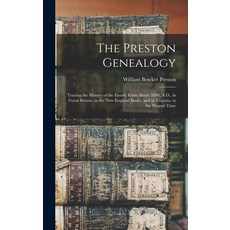 (英文圖書) The Preston Genealogy; Tracing the History of the Family From About 1040 A.D. in Great Brit... 精裝版, Legare Street Press, 英文