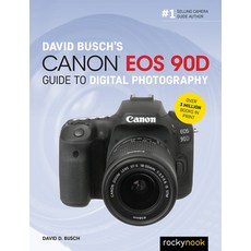 David Busch's Canon EOS 90d Guide to Digital Photography 平裝版, Rocky Nook, 英文