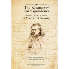 The Karamazov Correspondence: Letters of Vladimir S. Soloviev 精裝版, Academic Studies Press, 英文