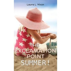 (英文圖書)The Exclamation Point Summer! 精裝版, Xulon Press, 英文