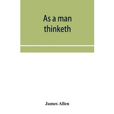 (英文圖書) As a man thinketh 平裝版, Alpha Edition, 英文