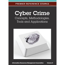 (英文圖書) Cyber Crime: Concepts Methodologies Tools and Applications (Volume 2) 精裝版, Information Science Reference, 英文
