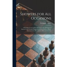 (英文圖書) Showers for All Occasions; a Handbook of Complete Information for All Types of Showers With D... 精裝版, Hassell Street Press, 英文