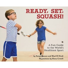 Ready Set Squash!: A Fun Guide to the World's Healthiest Sport 精裝版, Lks Publishing, 英文