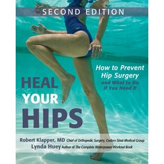(英文圖書) Heal Your Hips Second Edition: How to Prevent Hip Surgery and What to Do If You Need It 精裝版, Wiley, 英文