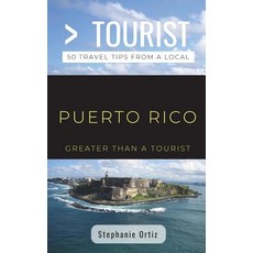 Greater Than a Tourist- Puerto Rico: 50 Travel Tips from a Local 平裝版, Independently Published, 英文