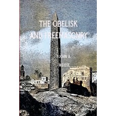 (英文圖書) The Obleisk and Freemasonry 平裝版, Lulu.com, 英文
