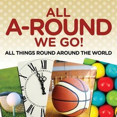 (英文圖書)All A-Round We Go!: All Things Round Around the World 平裝版, Baby Professor, 英文