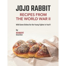 (英文圖書) Jojo Rabbit - Recipes from the World War II: Wild Game Dishes for the Young Fighter in You!!! 平裝版, Independently Published, 英文