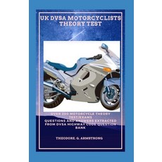 UK Dvsa Motorcyclists Theory Test: Over 200 motorcycle theory test/exams questions and answers extra... 平裝版, Independently Published, 英文
