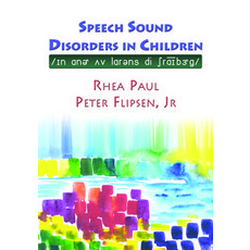 (英文圖書) Speech Sound Disorders in Children 平裝版, Plural Publishing, 英文