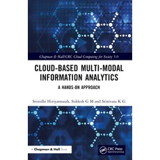 (英文圖書) Cloud-Based Multi-Modal Information Analytics: A Hands-On Approach 平裝版, CRC Press, 英文